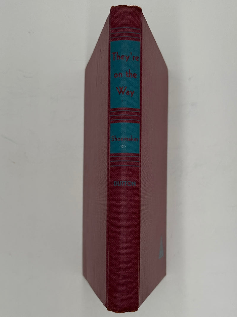 Signed by Samuel M. Shoemaker - They're on the Way - First Edition from 1951 - ODJ Recovery Collectibles