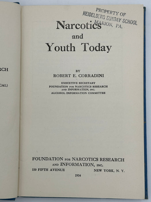 Narcotics and Youth Today by Robert E. Corradini - 1934 Recovery Collectibles