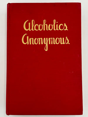 Alcoholics Anonymous — First Edition, First Printing — Ernie Galbraith’s Personal Copy with Sue Smith Windows Provenance