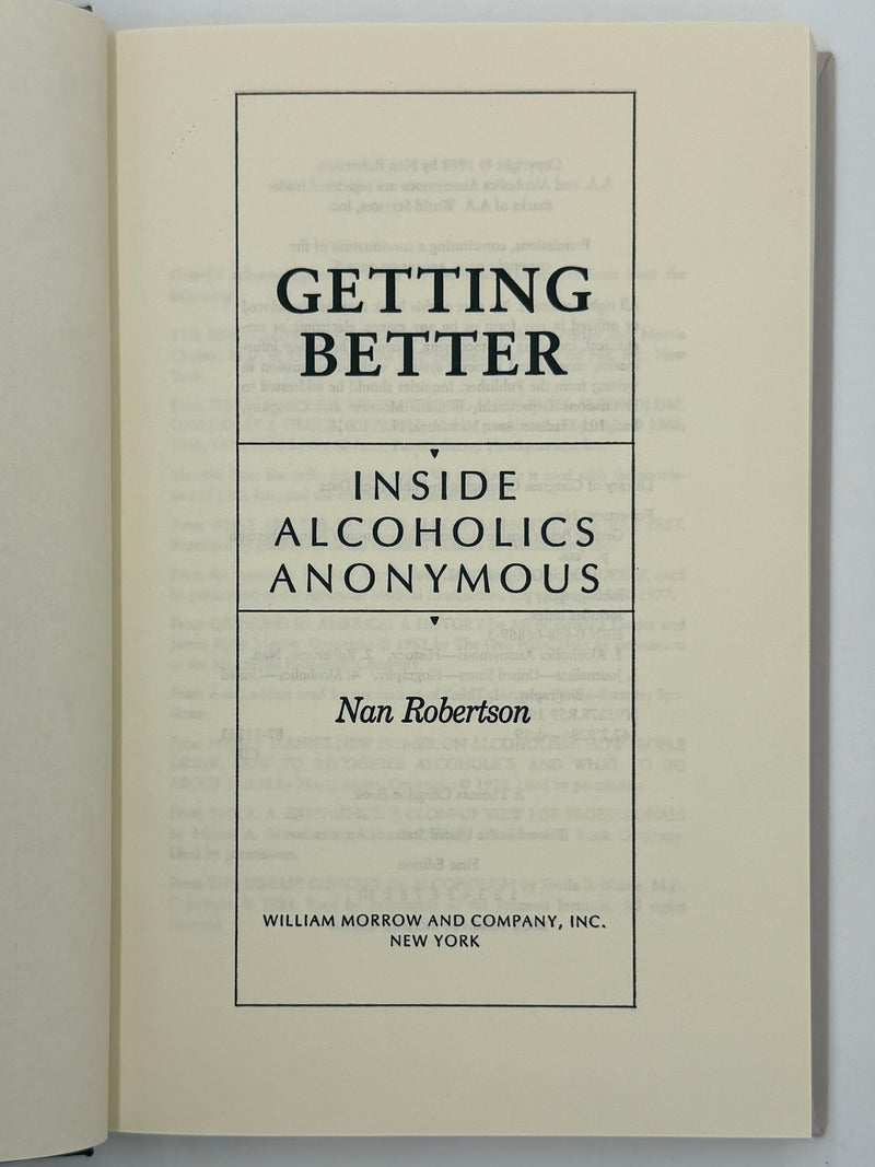 Getting Better: Inside Alcoholics Anonymous by Nan Robertson - 1st Printing from 1988