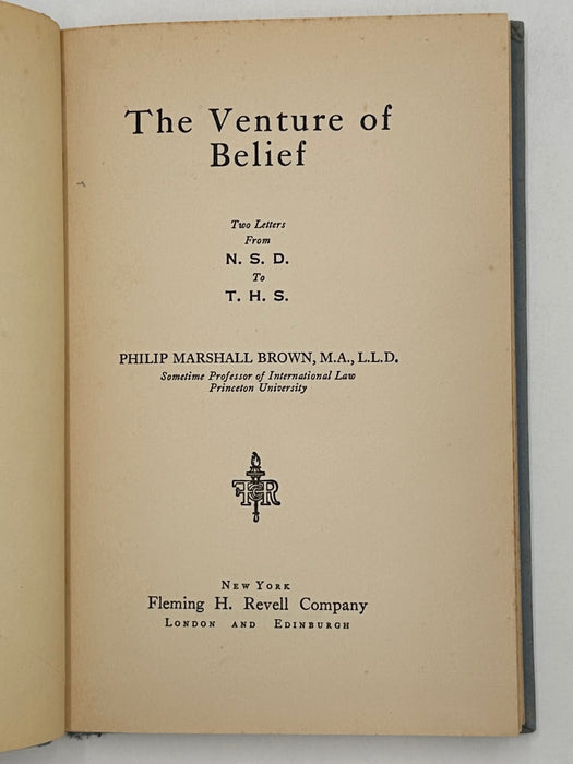 Signed - The Venture of Belief by Philip Marshall Brown - 1937