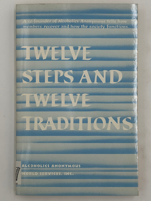 Alcoholics Anonymous Twelve Steps and Twelve Traditions - First Soft Cover Printing from 1989