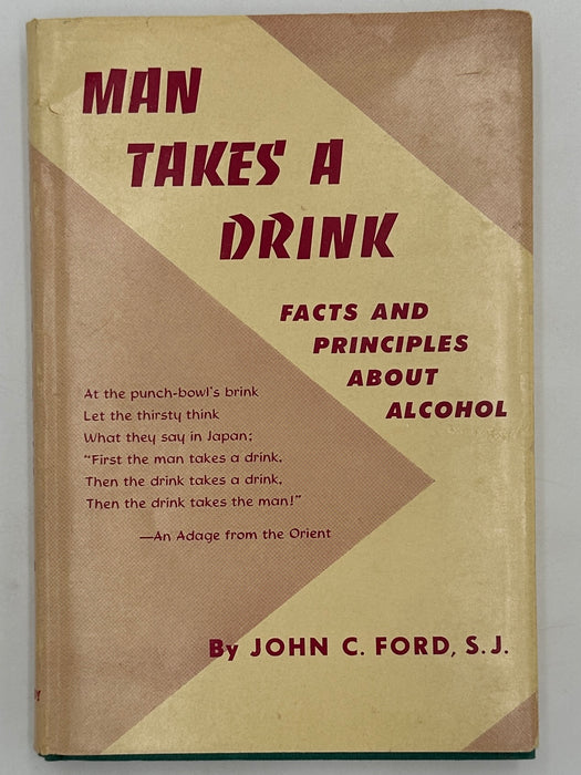 Man Takes A Drink by John C. Ford S.J. - Foreword by Marty Mann