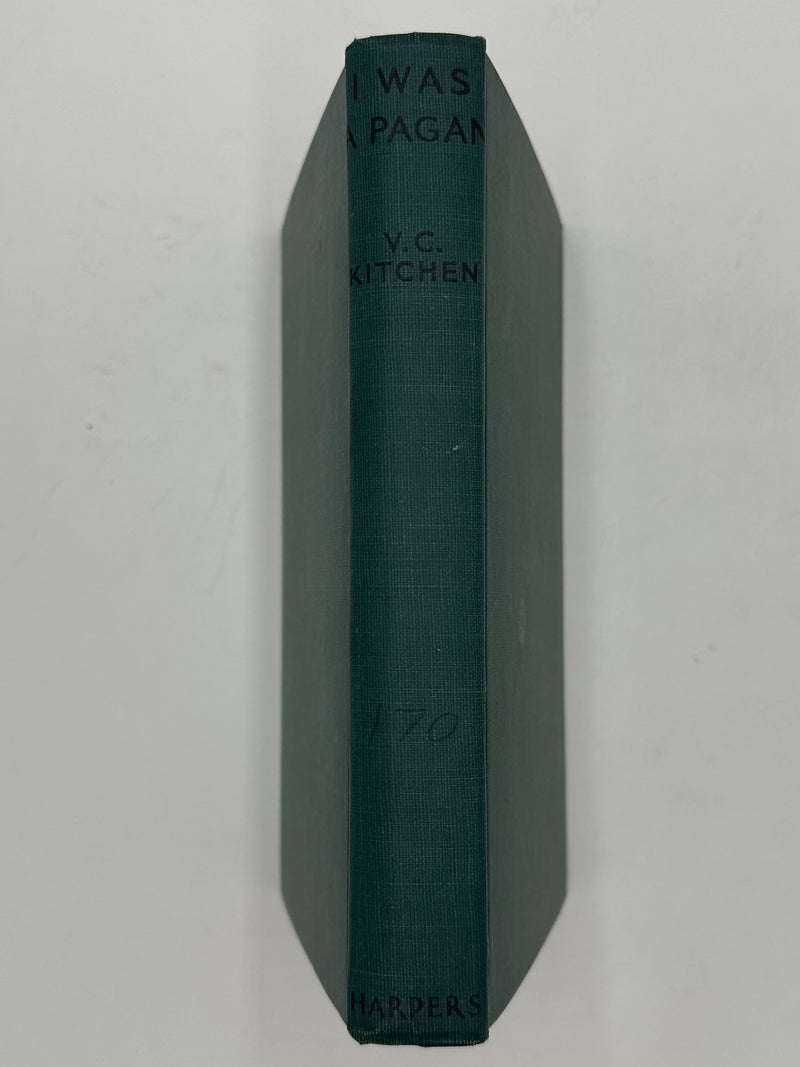 I Was a Pagan — V.C. Kitchen (Signed & Inscribed, 1955)