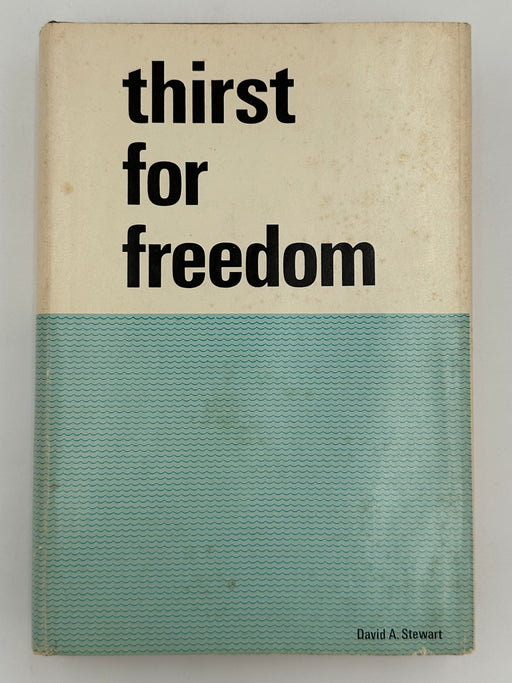 Thirst for Freedom by David A. Stewart Recovery Collectibles