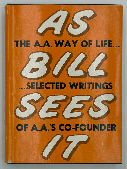 The AA Way of Life: As Bill Sees It - 6th Printing from 1975