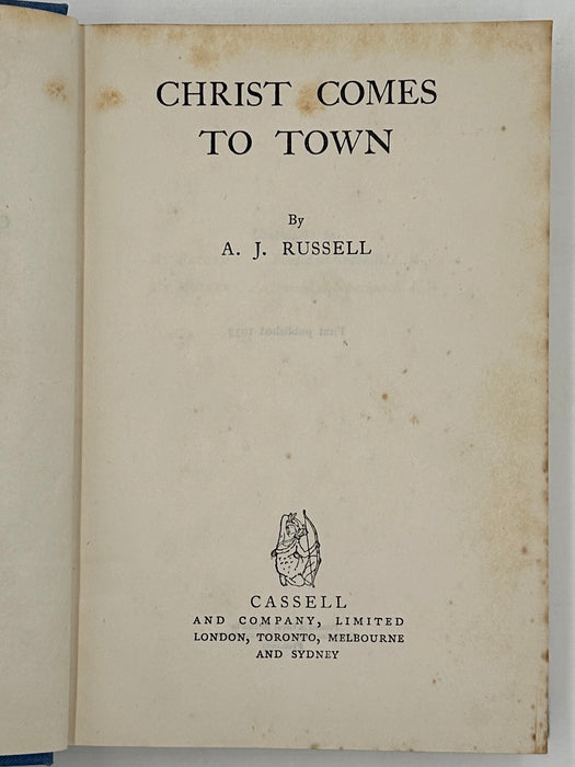 Christ Comes To Town by A.J. Russell - First Printing from 1935 - RDJ