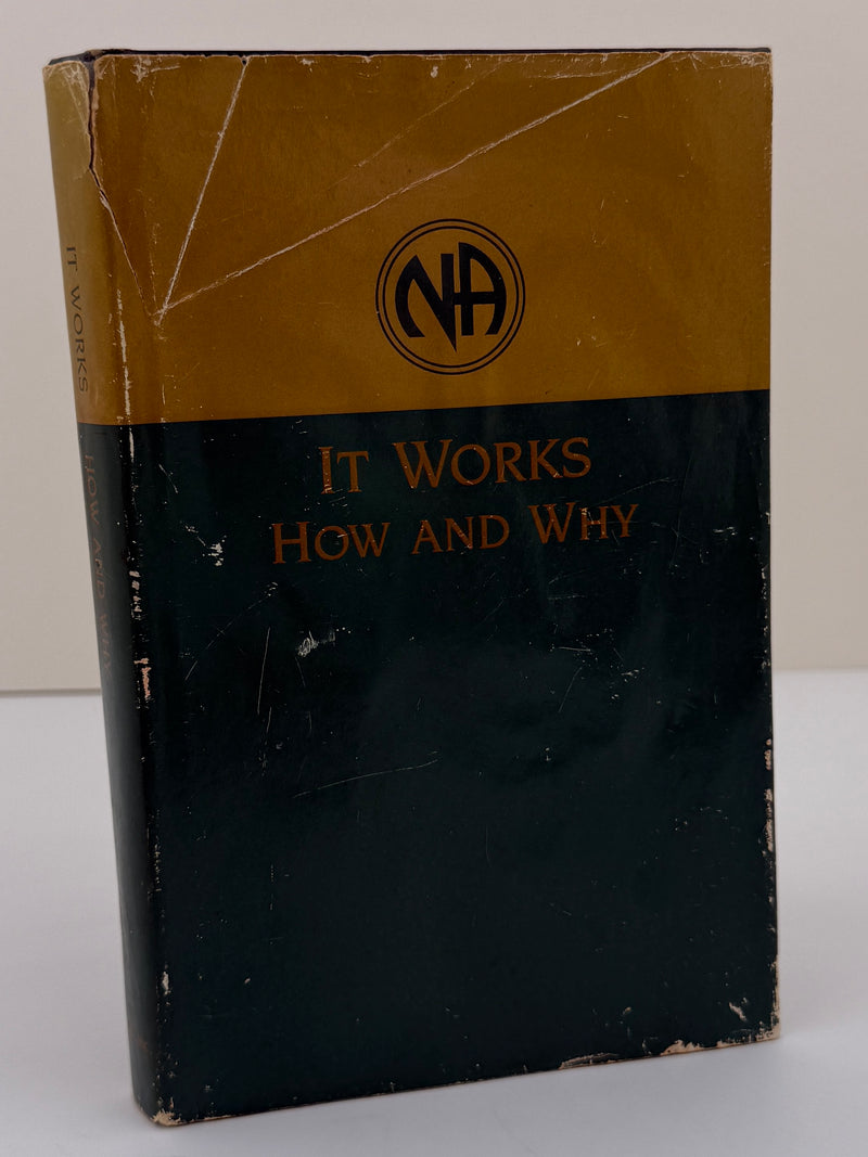 It Works: How and Why — Narcotics Anonymous — First Printing 1993 — ODJ