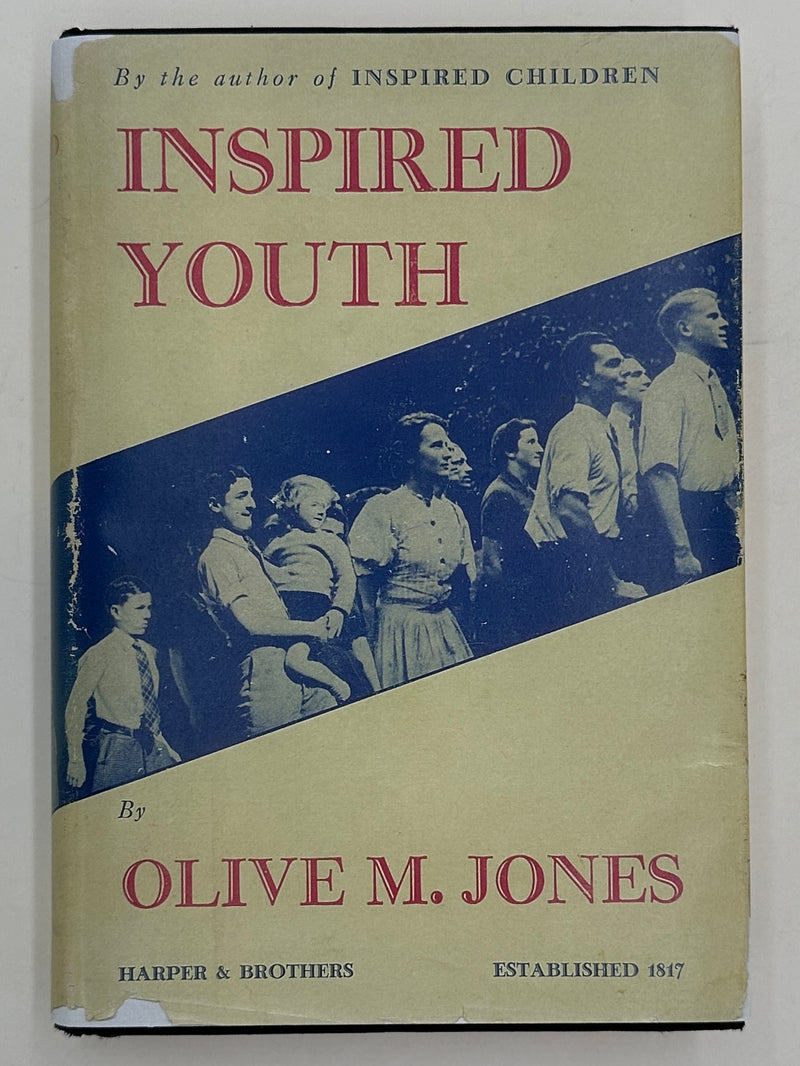 Inspired Youth by Olive M. Jones - First Edition from 1938 - RDJ