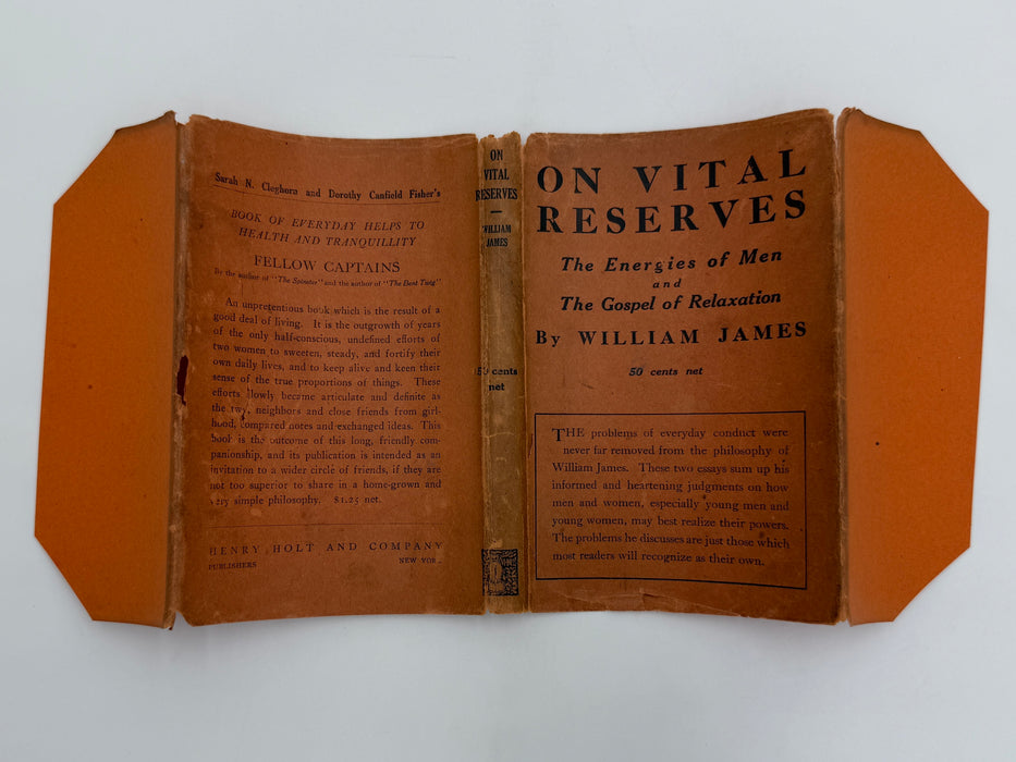 On Vital Reserves: The Energies of Men; The Gospel of Relaxation by William James