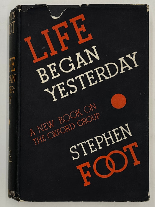 Life Began Yesterday by Stephen Foot - First Printing from 1935 - ODJ