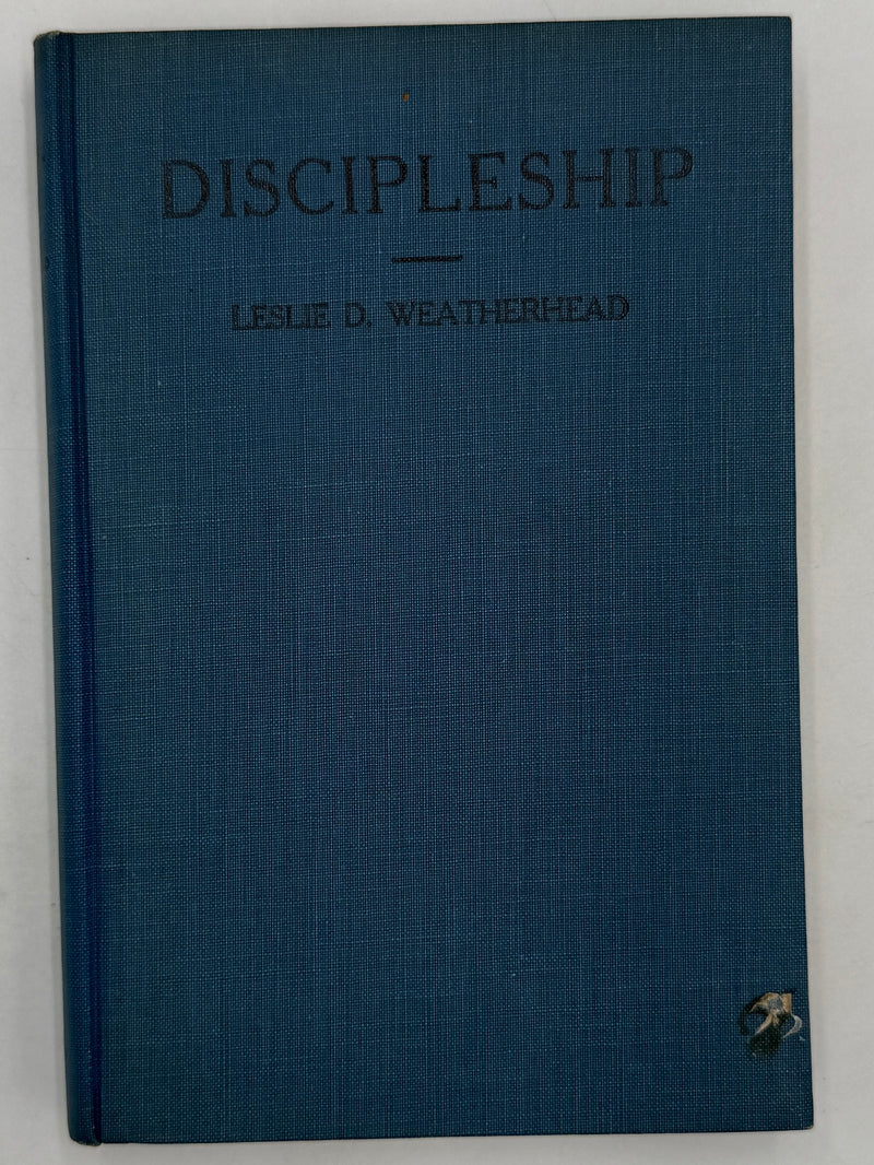 Discipleship by Leslie D. Weatherhead - 7th Printing