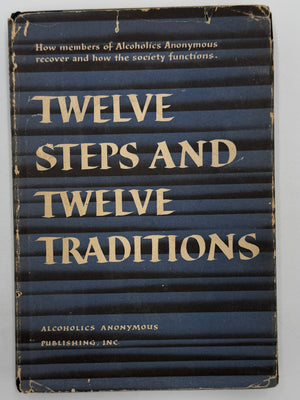 Alcoholics Anonymous Twelve Steps and Twelve Traditions - First Printing from 1953 - ODJ
