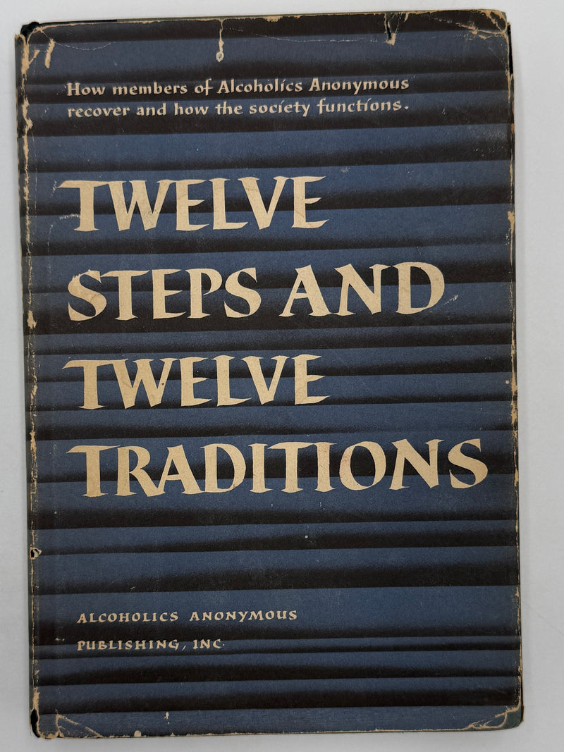 Alcoholics Anonymous Twelve Steps and Twelve Traditions - First Printing from 1953 - ODJ
