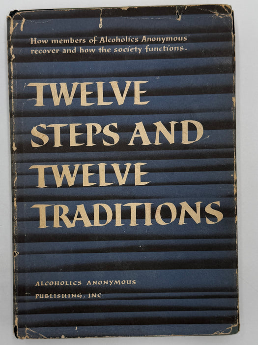 Alcoholics Anonymous Twelve Steps and Twelve Traditions - First Printing from 1953 - ODJ