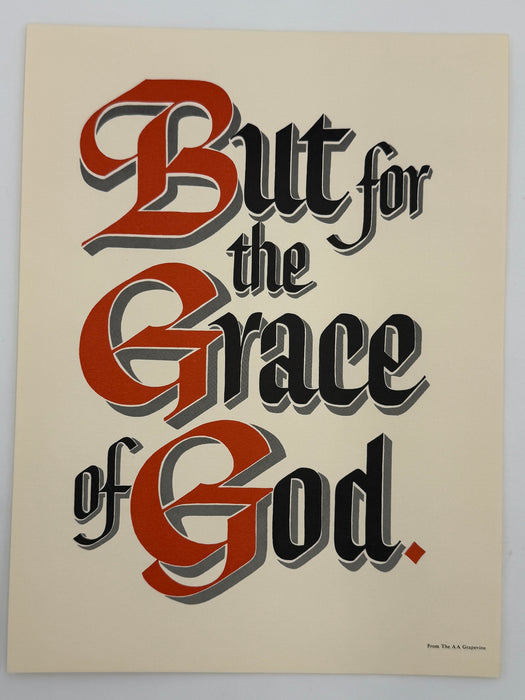 Original AA Slogan Poster - But For The Grace Of God