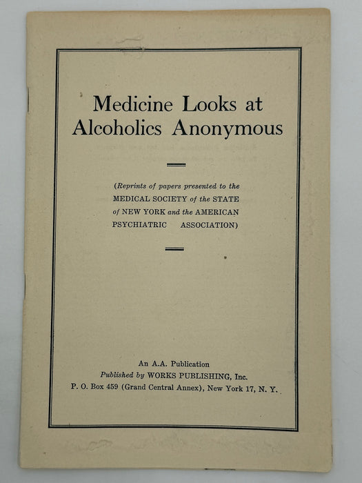 Medicine Looks at Alcoholics Anonymous - AA Pamphlet from 1946