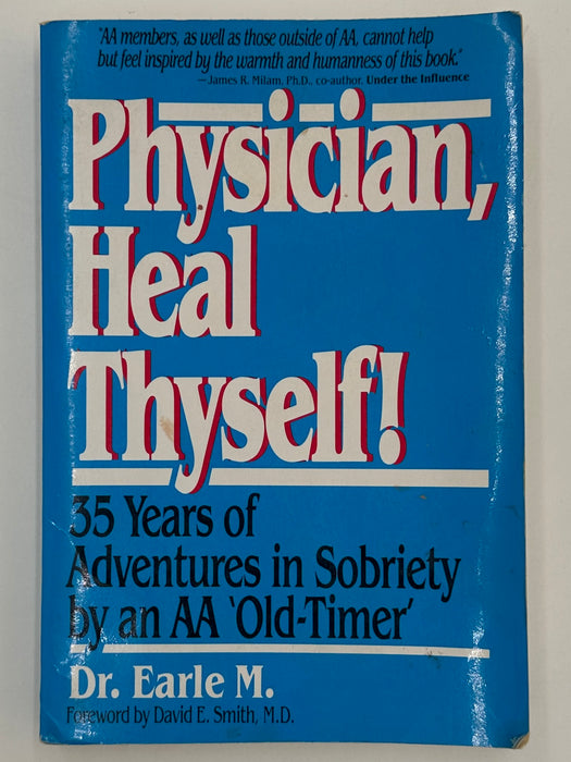 Physician, Heal Thyself! By Dr. Earle M.