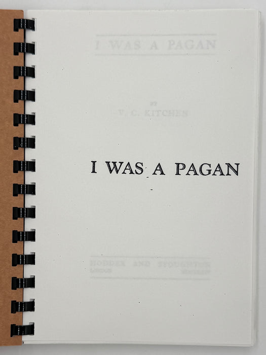 I Was a Pagan by V.C. Kitchen - Reprint