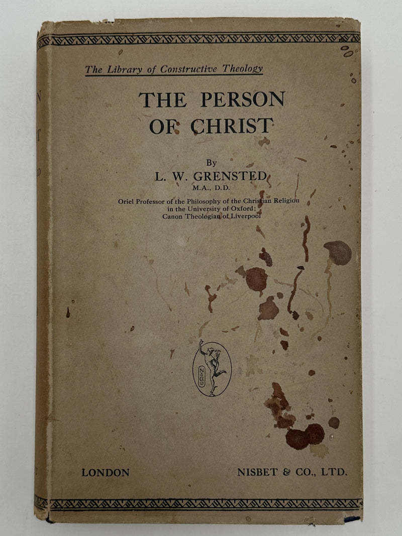 The Person Of Christ by L.W. Grensted - First Printing - ODJ Recovery Collectibles