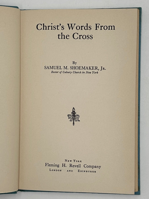 Christ’s Words From The Cross by Samuel M. Shoemaker Recovery Collectibles