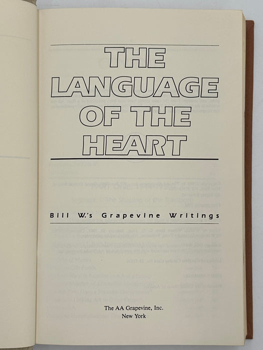 The Language of the Heart: Bill W.’s Grapevine Writings - First printing from 1988 - ODJ