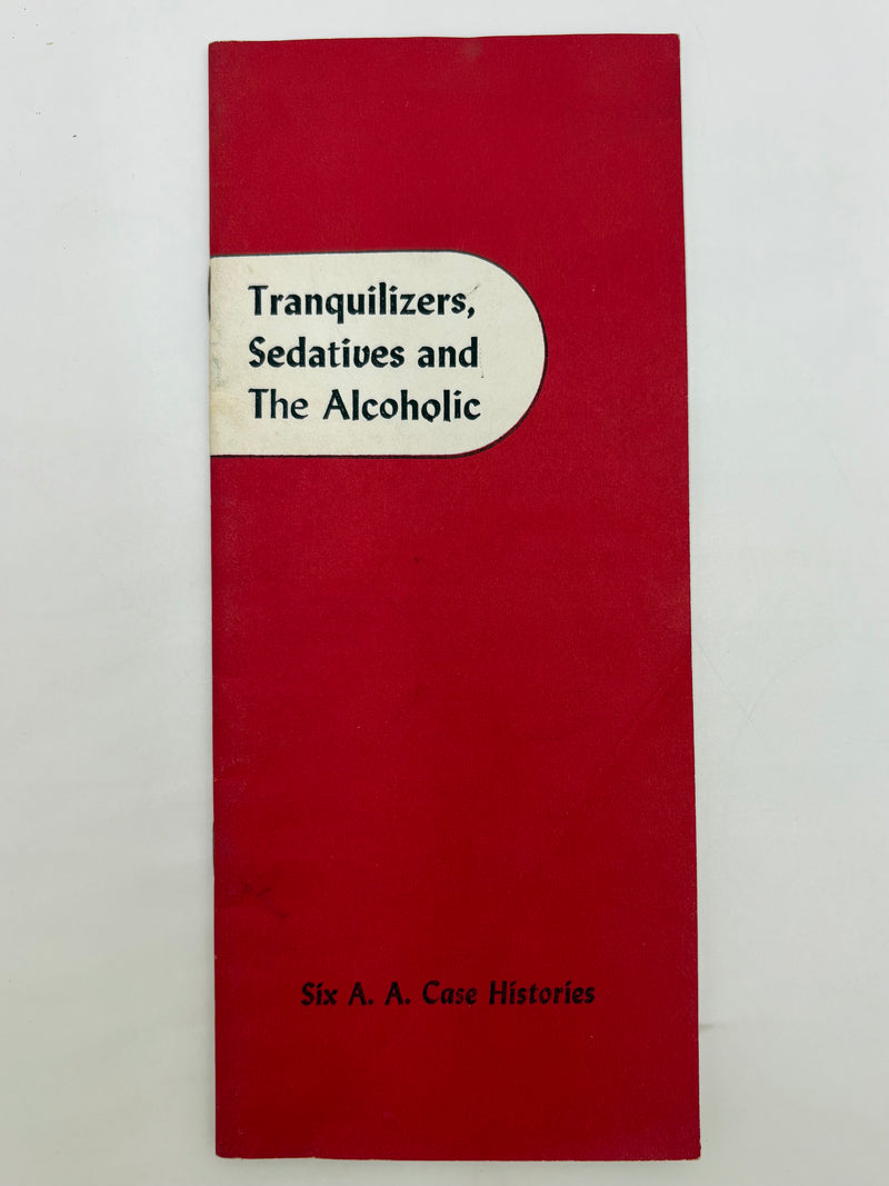 Tranquilizers, Sedatives and The Alcoholic - 1959
