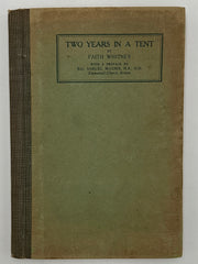 Two Years in a Tent by Faith Whitney - 1910 - Emmanuel Movement West Coast Collection