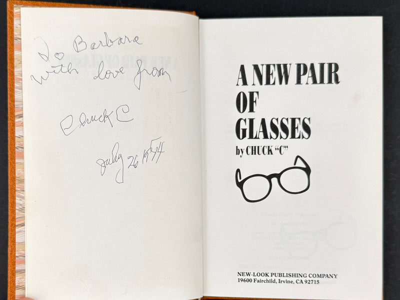 A New Pair of Glasses — Chuck C. — First Edition, First Printing 1984 — Signed & Inscribed — Original Dust Jacket