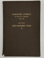 EMMANUEL CHURCH IN THE CITY of BOSTON 1860 - 1960 THE FIRST ONE HUNDRED YEARS Recovery Collectibles