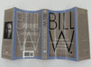 Bill W. by Francis Hartigan - First Printing from 2000 Recovery Collectibles