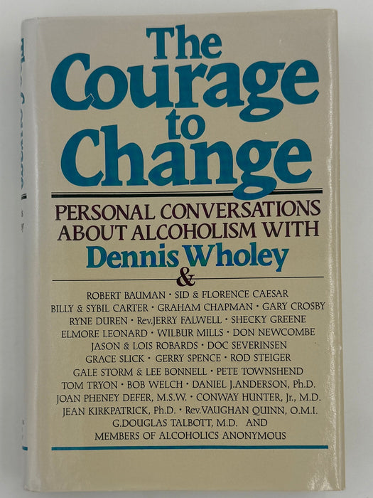 The Courage to Change: Personal Conversations with Dennis Wholey Recovery Collectibles