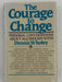 The Courage to Change: Personal Conversations with Dennis Wholey Recovery Collectibles