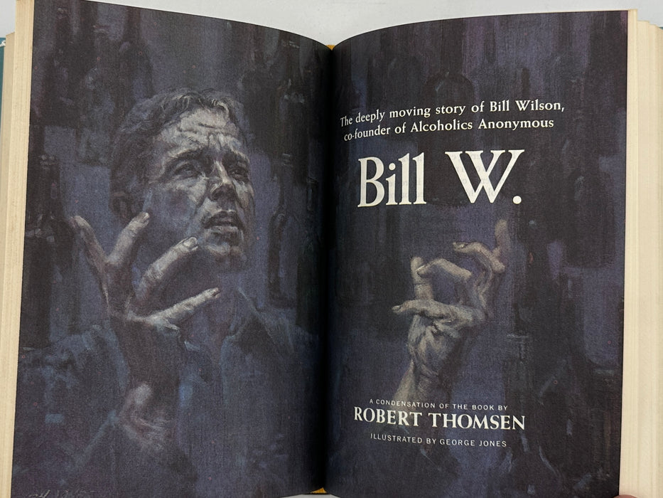 Reader's Digest Condensed Books: BILL W. by Robert Thomsen - 1976