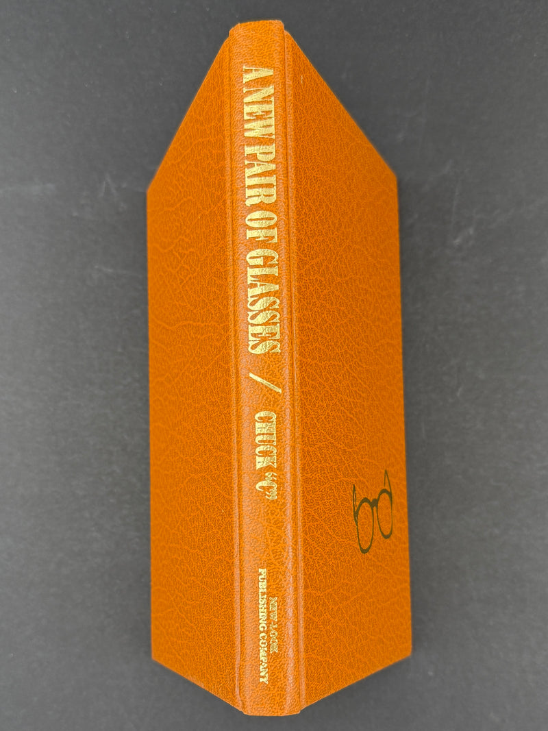 A New Pair of Glasses — Chuck C. — First Edition, First Printing 1984 — Signed & Inscribed — Original Dust Jacket