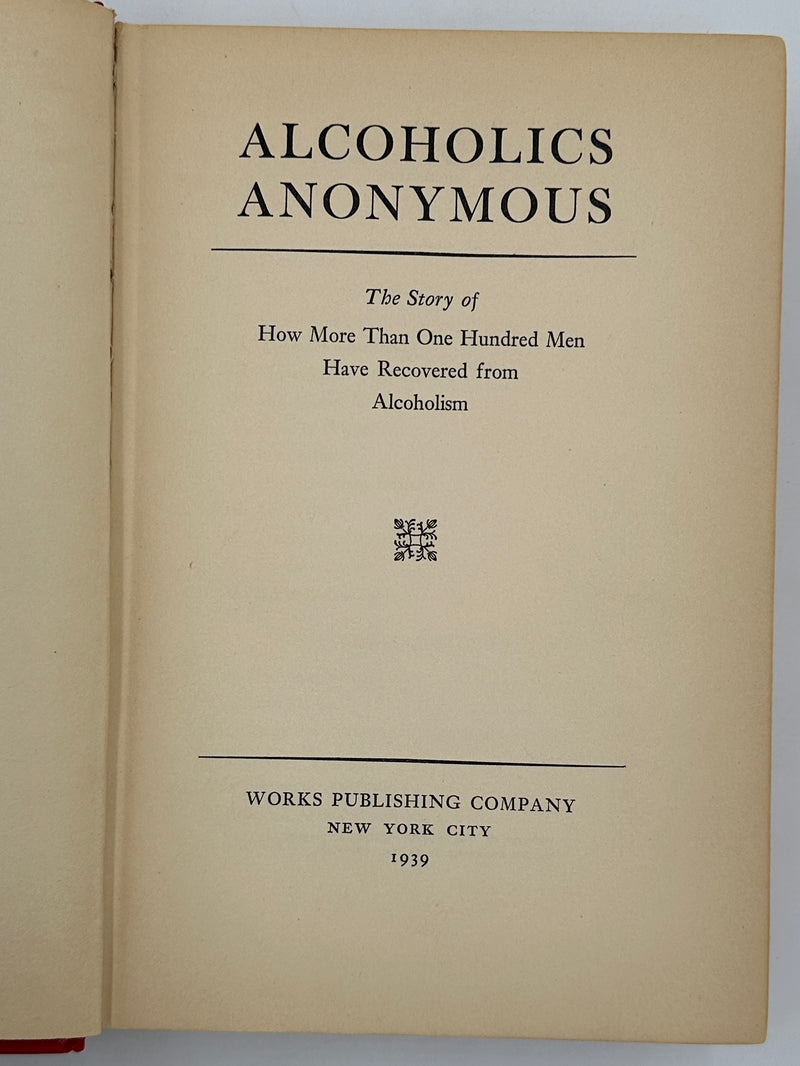 Alcoholics Anonymous First Edition First Printing from 1939