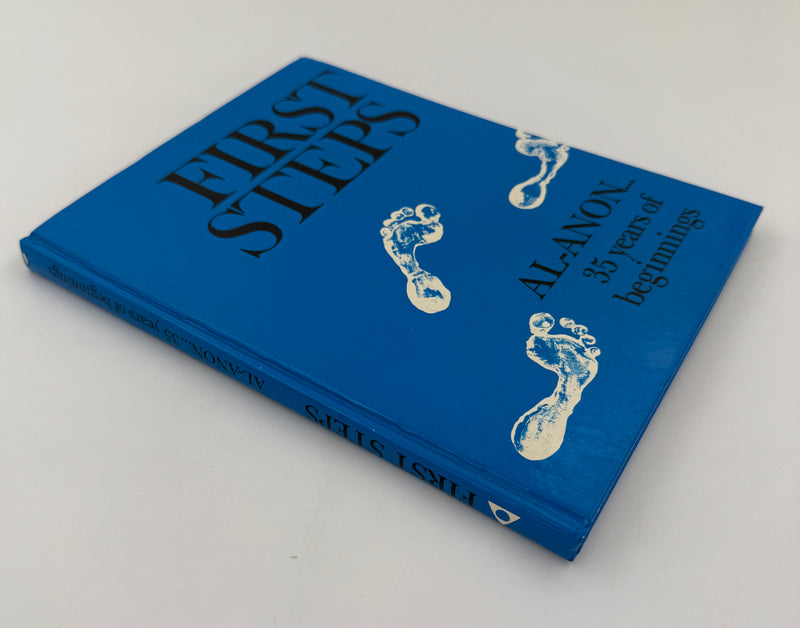 First Steps: Al-Anon 35 Years of Beginnings - 1986