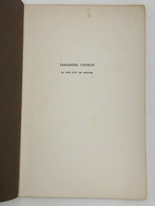 EMMANUEL CHURCH IN THE CITY of BOSTON 1860 - 1960 THE FIRST ONE HUNDRED YEARS Recovery Collectibles