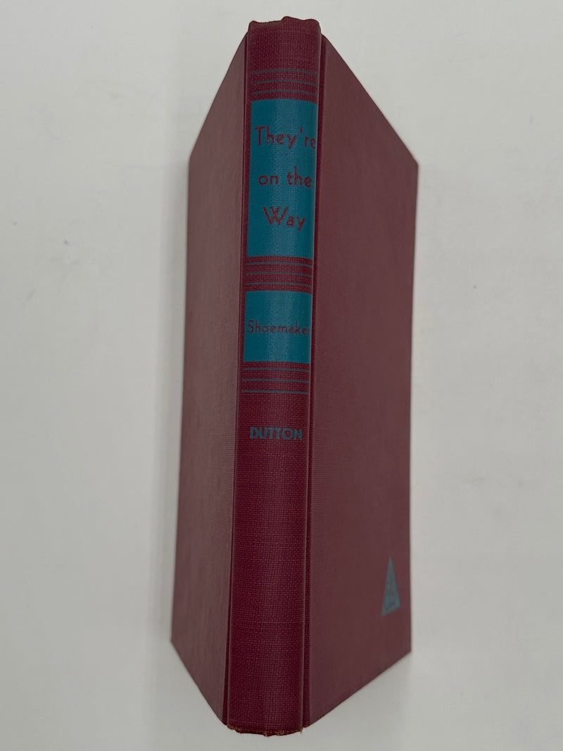 They're on the Way by Samuel M. Shoemaker - First Edition from 1951 - ODJ Recovery Collectibles