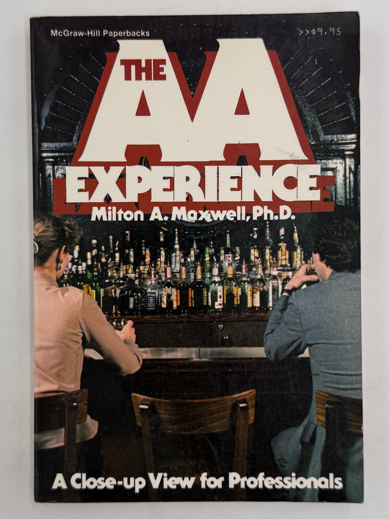 The AA Experience by Milton A. Maxwell