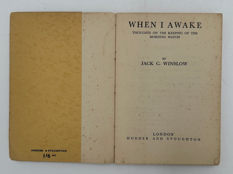 When I Awake: Thoughts on the Keeping of the Morning Watch by Jack C. Winslow