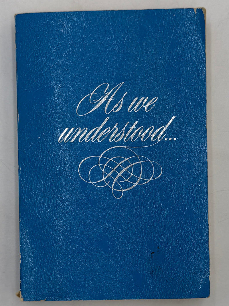 As We Understood - Al-Anon First Printing from 1985