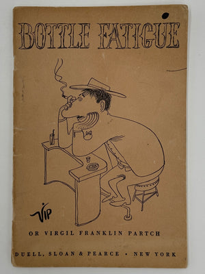 Bottle Fatigue — Official Souvenir Edition for A.A.’s First International Convention — Cleveland, 1950