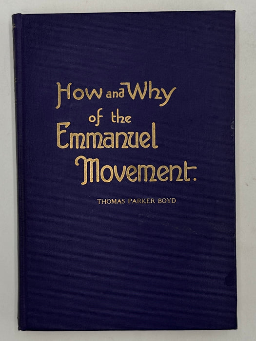 SIGNED - The How and Why of the Emmanuel Movement by Thomas Parker Boyd - 1921