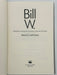 Bill W. by Francis Hartigan - First Printing from 2000 Recovery Collectibles