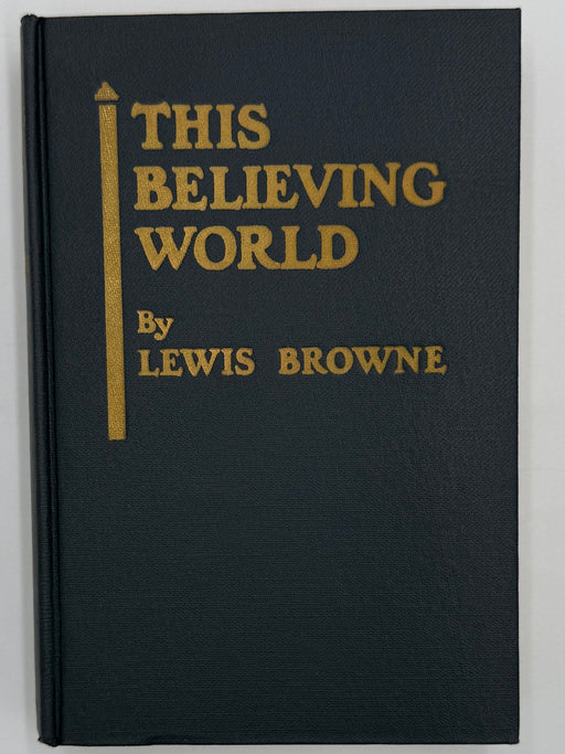 This Believing World by Lewis Browne - 6th Printing from 1953 - ODJ Recovery Collectibles