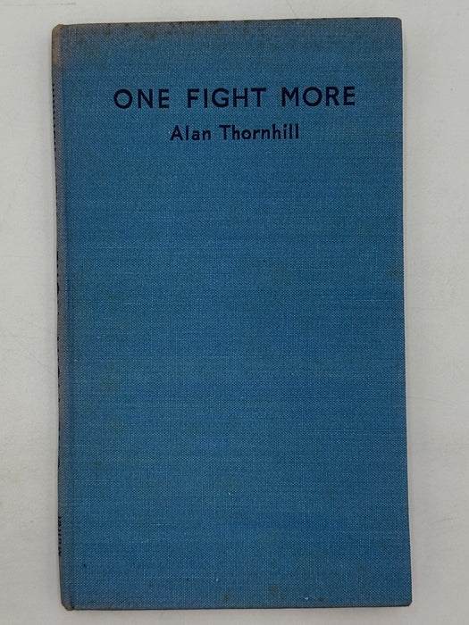 One Fight More by Alan Thornhill