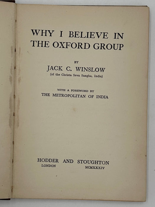 Why I Believe In the Oxford Group by Jack C. Winslow