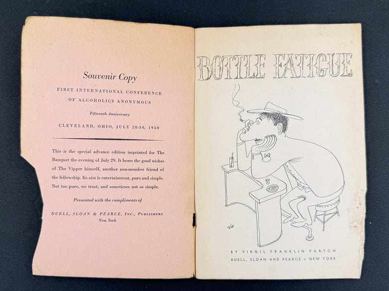 Bottle Fatigue — Official Souvenir Edition for A.A.’s First International Convention — Cleveland, 1950 (Copy)
