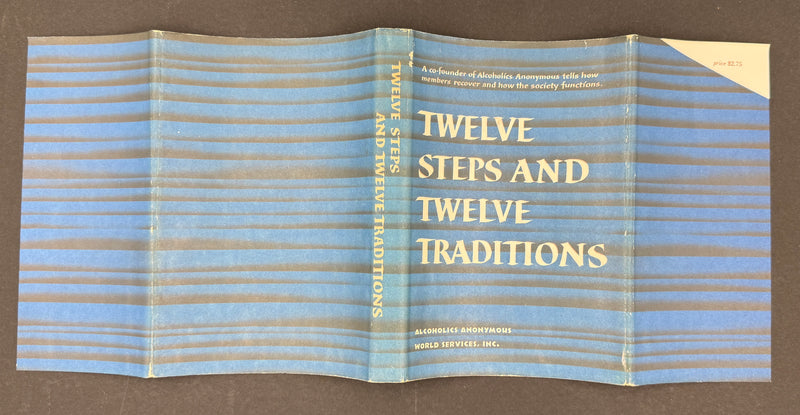 Twelve Steps and Twelve Traditions — Inscribed by Bill W. on His 29th Sobriety Anniversary